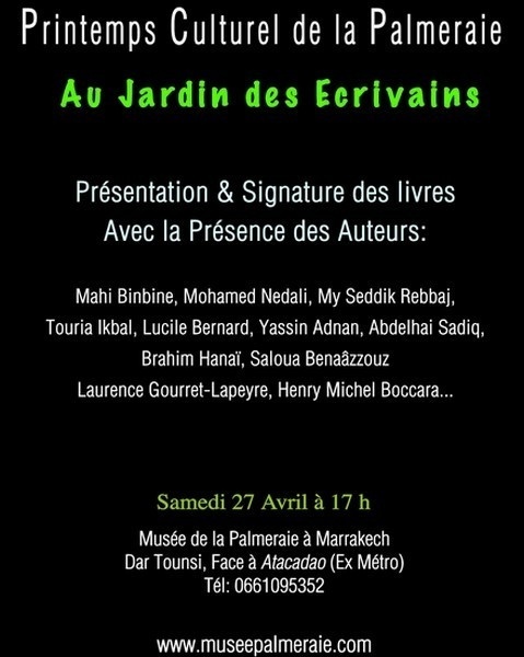 Au Jardin des Ecrivains : Samedi 27 avril à partir de 17h Au Jardin des Ecrivains : Samedi 27 avril à partir de 17h