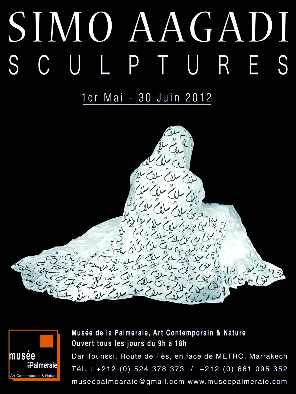 Du 1er mai eu 30 juin 2012, Simo Aâgadi expose ses sculptures au Musée de la Palmeraie à Marrakech