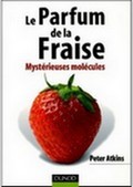 Le parfum de la fraise : mystérieuses molécules Le parfum de la fraise : mystérieuses molécules