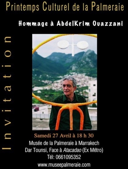 Printemps Culture de la Palmeraie : Hommage à Abdelkrim Ouazzani, Sculpteur Printemps Culture de la Palmeraie : Hommage à Abdelkrim Ouazzani, Sculpteur