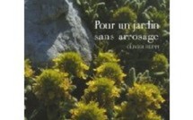                                            Pour un jardin sans arrosage